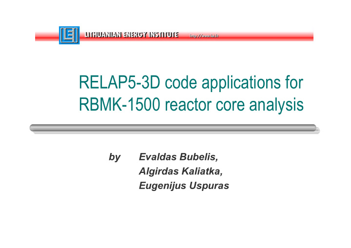 relap5 3d code applications for rbmk 1500 reactor core