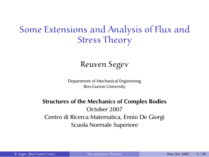 some extensions and analysis of flux and stress theory
