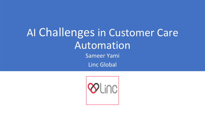 customer care automation bridges this gap