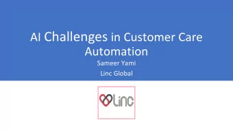 Customer Care  Automation bridges  this gap Customer Care Automation involves more!