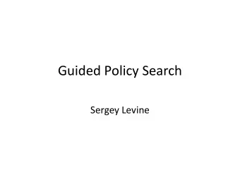 Guided Policy Search  Sergey Levine  Learning on PR2  Shape sorting cube  Visuomotor Policies