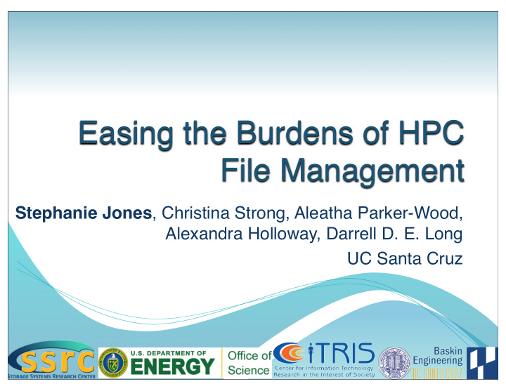 easing the burdens of hpc file management