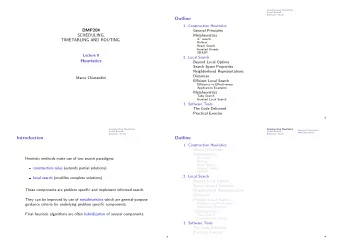 Outline  1. Construction Heuristics  DMP204  General Principles  SCHEDULING,  Metaheuristics A