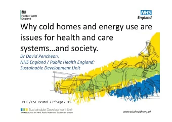 Why cold homes and energy use are issues for health and care  systems and society systemsand