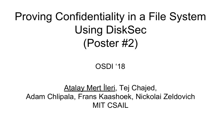 proving confidentiality in a file system using disksec