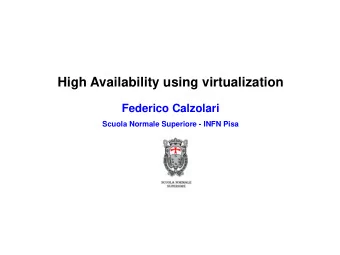 High Availability using virtualization  Federico Calzolari  Scuola Normale Superiore - INFN Pisa