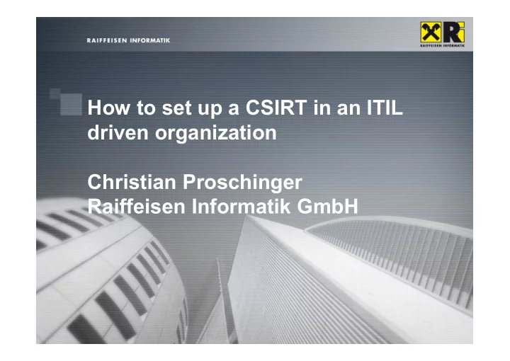 how to set up a csirt in an itil driven organization