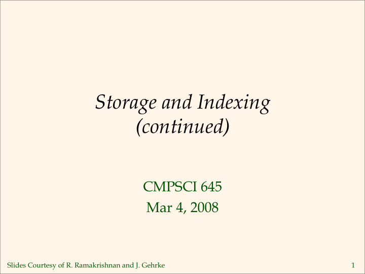 storage and indexing continued