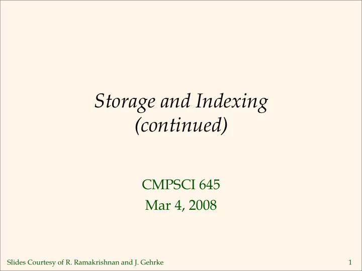 storage and indexing continued
