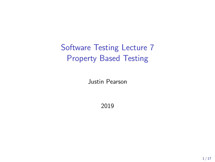 software testing lecture 7 property based testing