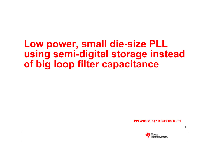 low power small die size pll using semi digital storage