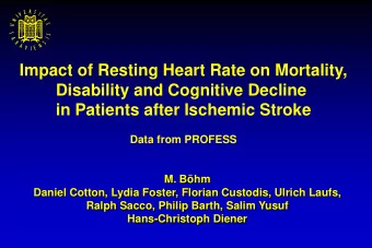 Impact of Resting Heart Rate on Mortality,  Disability and Cognitive Decline  in Patients after
