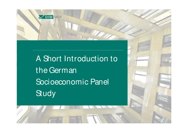 a short introduction to the german socioeconomic panel