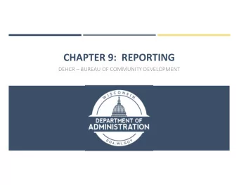 CHAPTER  9:  REPORTING DEHCR   BUREAU  OF  COMMUNITY  DEVELOPMENT  Required