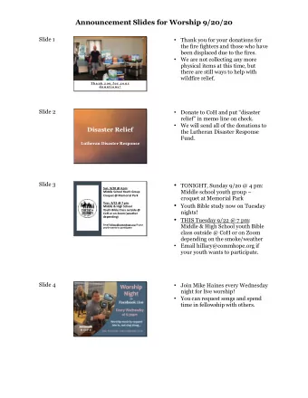 Announcement Slides for Worship 9/20/20  Slide 1  Thank you for your donations for  the fire