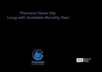 Phantoms Never Die:  Living with Unreliable Mortality Data ANDREW CAIRNS, DAVID BLAKE, AND KEVIN