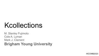 Kcollections  M. Stanley Fujimoto  Cole A. Lyman  Mark J. Clement  Brigham Young University