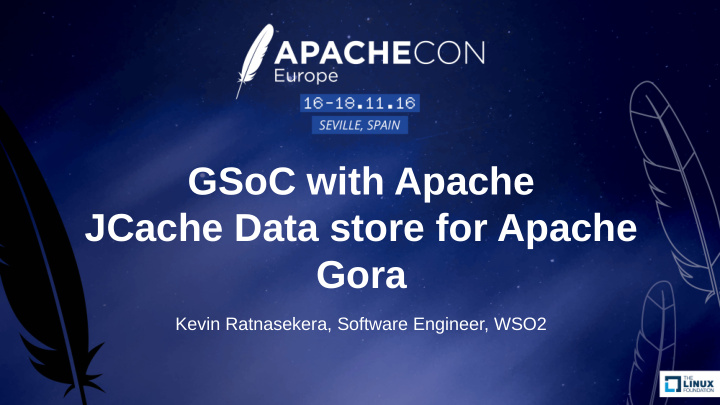 gsoc with apache jcache data store for apache gora