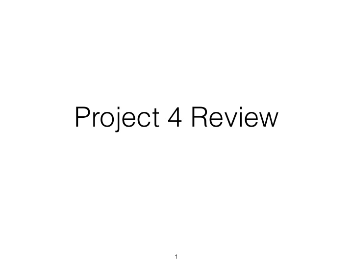 project 4 review