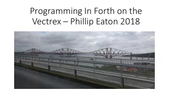 Programming In Forth on the Vectrex  Phillip Eaton 2018  What is a Vectrex?