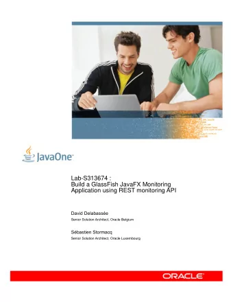 Lab-S313674 :  Build a GlassFish JavaFX Monitoring  Application using REST monitoring API  David
