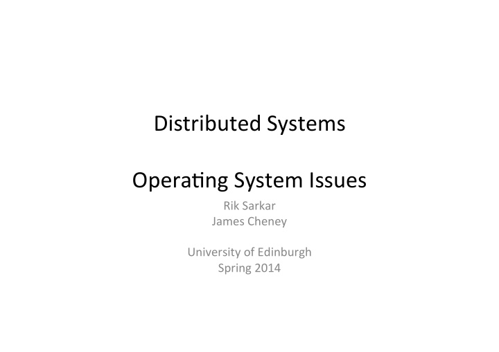 distributed systems opera1ng system issues