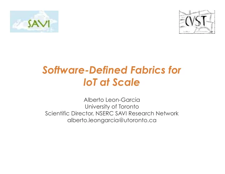 software defined fabrics for iot at scale