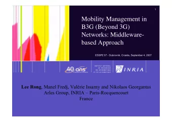 Mobility Management in  B3G (Beyond 3G)  Networks: Middleware-  based Approach  ESSPE07 -
