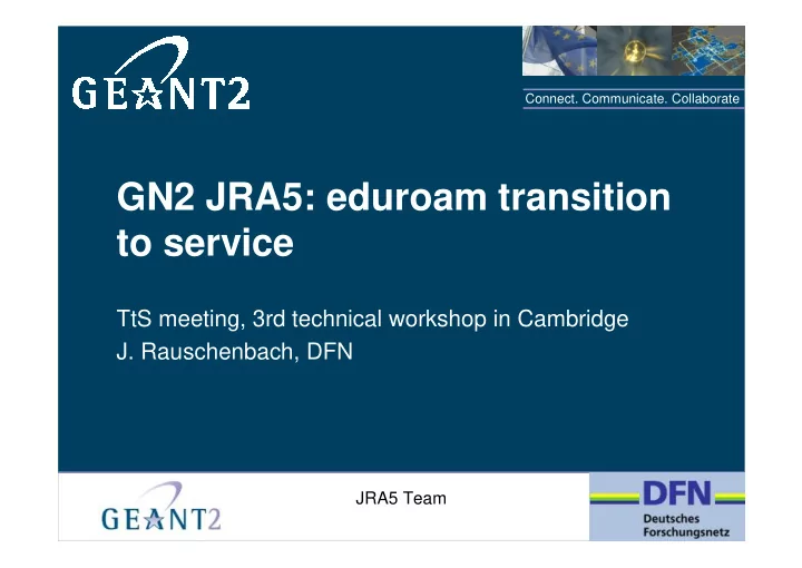 gn2 jra5 eduroam transition to service