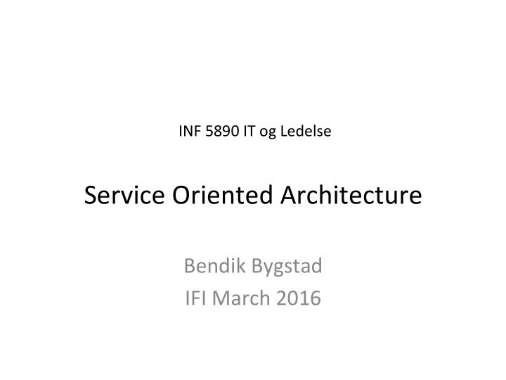 inf 5890 it og ledelse service oriented architecture