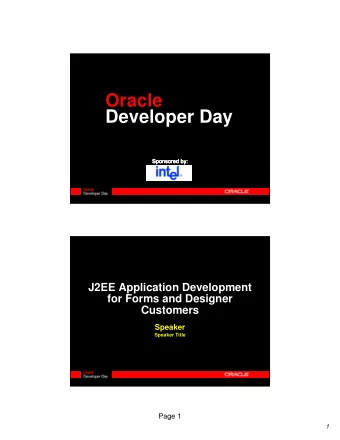 Oracle  Developer Day  Sponsored by:  Sponsored by:  Sponsored by:  Sponsored by:  J2EE Application