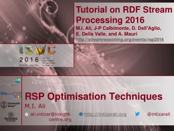 RSP Optimisation Techniques  M.I. Ali  http://intizarali.org  @intizarali  ali.intizar@insight-
