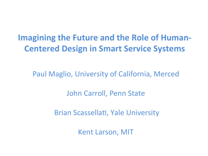 imagining the future and the role of human centered