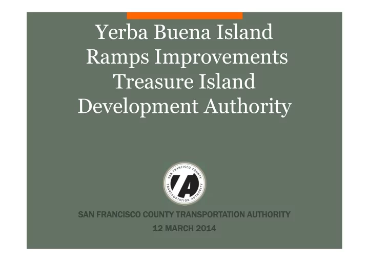 yerba buena island ramps improvements treasure island