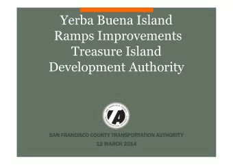 Yerba Buena Island  Ramps Improvements  Treasure Island  Development Authority  SAN FRANCISCO
