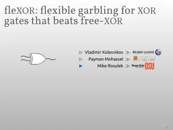 .  Vladimir Kolesnikov   .  . Payman Mohassel    Mike Rosulek     .  .