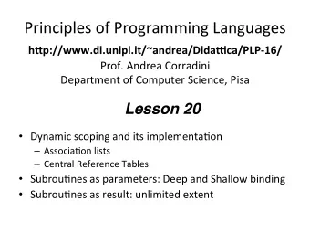 Principles of Programming Languages h&quot;p://www.di.unipi.it/~andrea/Dida2ca/PLP-16/  Prof.