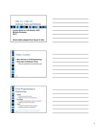 INF 111 / CSE 121:  Software Tools and Methods  Lecture Notes for Fall Quarter, 2007  Michele