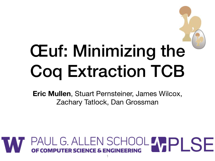 uf minimizing the coq extraction tcb