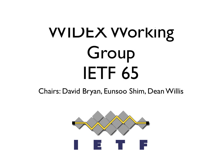 widex working group ietf 65