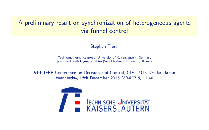 a preliminary result on synchronization of heterogeneous
