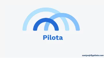 Pilota  saniya@flypilota.com  Travelers are looking for  solutions to keep them  informed and safe