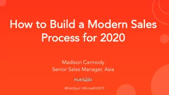How  How to  to Bui  Build a  a Mod  odern  ern Sal  Sales  es  Pr  Proc  ocess  ess for  or 2020