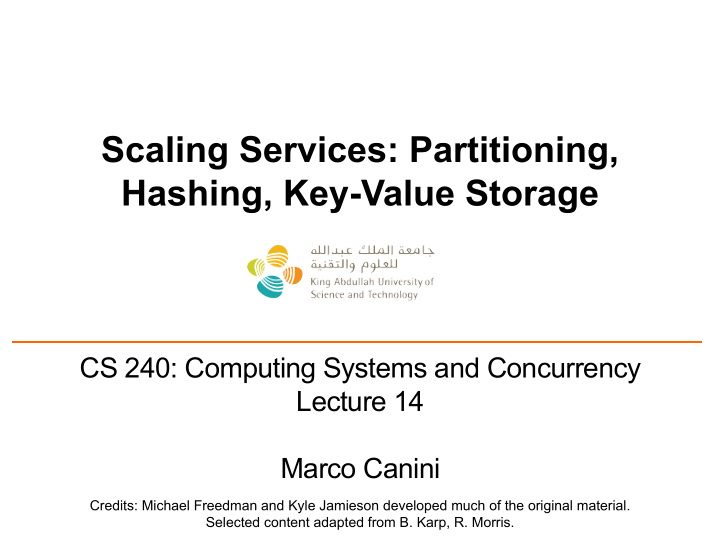 scaling services partitioning hashing key value storage