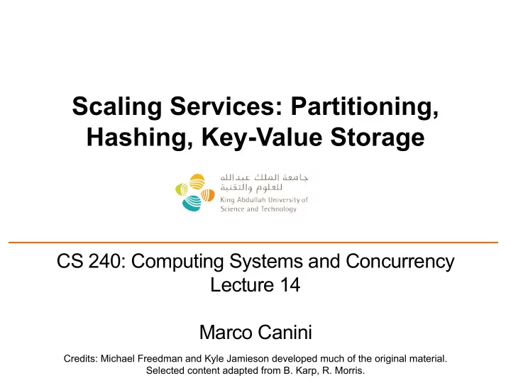 scaling services partitioning hashing key value storage