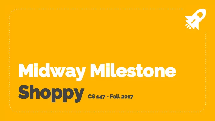 midway milestone