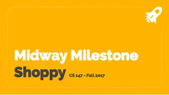 Midway Milestone Shoppy CS 147 - Fall 2017  The Team  James Lyons              Hao Wang
