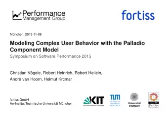 Modeling Complex User Behavior with the Palladio Component Model  Symposium on Software Performance