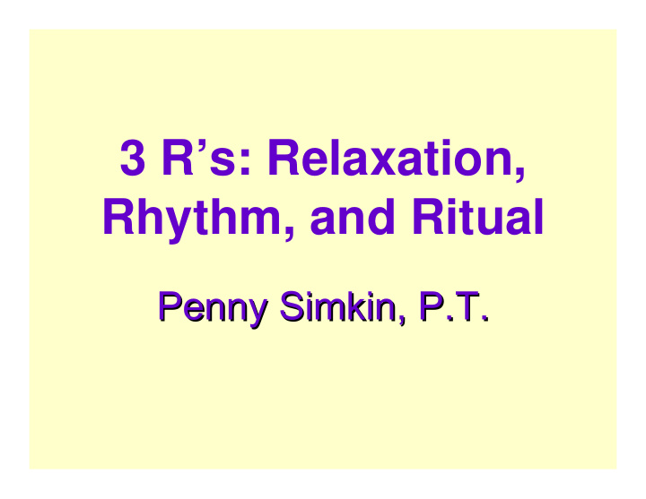 3 r s relaxation rhythm and ritual