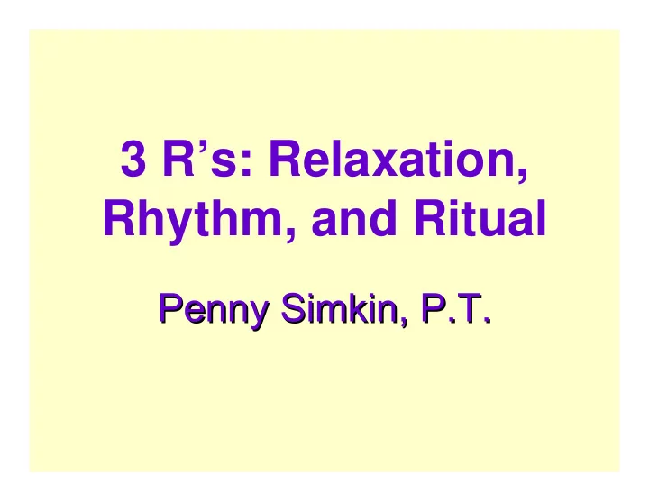 3 r s relaxation rhythm and ritual